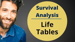 Life Tables  Survival Analysis 38 [upl. by Roberta]