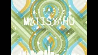 Matisyahu  Miracle Official Audio [upl. by Innoj438]