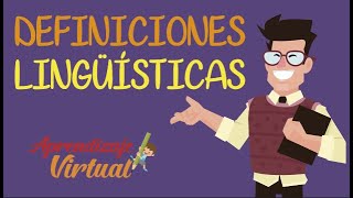 DEFINICIONES LINGUISTICAS  APRENDIZAJE VIRTUAL [upl. by Lainey]