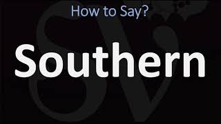 How to Pronounce Southern CORRECTLY [upl. by Disini]