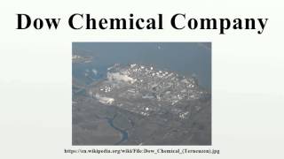 Dow Chemical Company [upl. by Damalis]