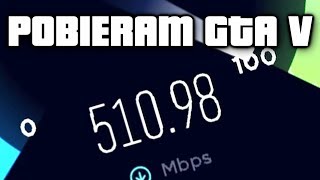 Pobieram GTA 5  500 Mbps 00 [upl. by Reemas]