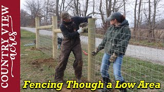 Fencing Through a Low Area [upl. by Borchers]