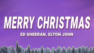 Ed Sheeran Elton John  Merry Christmas Lyrics [upl. by Kcirdle]