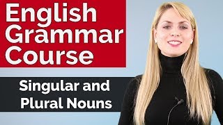 English Grammar Course  Singular and Plural Nouns 2 [upl. by Trofmoc]