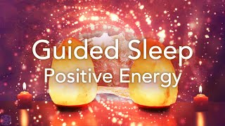 Guided Sleep Meditation for Positive Energy Relaxation Deep Sleep Stress Release Meditation [upl. by Lemmuela826]