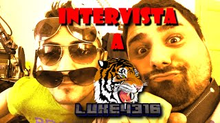 Intervista a Luke4316 [upl. by Ewens]