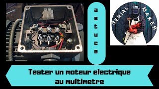 ASTUCE 1 Comment tester un moteur electrique au multimetre [upl. by Johnna]