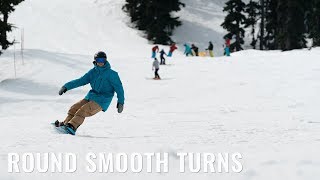 Smooth Round Turns On A Snowboard [upl. by Hatti10]