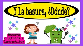 Y la basura dónde 🗑 Aprendeencasa Cuidaelmedioambiente [upl. by Analart543]