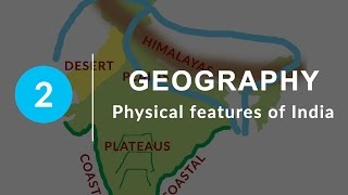 Physical Features of India  Chapter 2 Geography NCERT Class 9 [upl. by Sices]