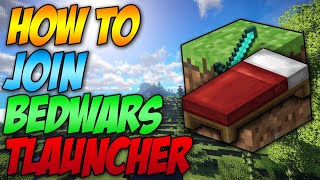 How To Join Bedwars In Minecraft Tlauncher 2023 [upl. by Nebuer]