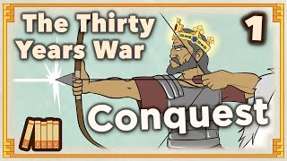 Thirty Years War  Conquest  European History  Part 1  Extra History [upl. by Quint]