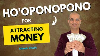 HoOponopono For Money 🤑  Attract Money  Mitesh Khatri [upl. by Lerud291]