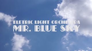 Mr Blue Sky  Electric Light Orchestra Lyrics [upl. by Ecinereb]