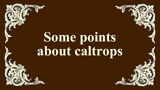 Some points about caltrops [upl. by Autum]