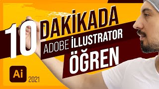 10 Dakikada Adobe Illustrator Nasıl Öğrenilir  Uygulamalı illustrator Dersleri [upl. by Aihsakal]