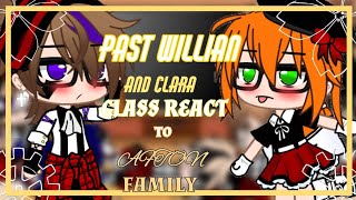 ✨Past William and Clara class react to Afton family✨Gacha ClubParte 1 [upl. by Engud]