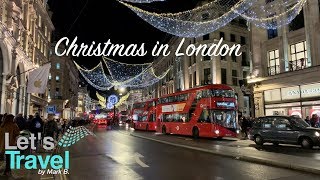 Christmas in London  Lets Travel [upl. by Mendelsohn]