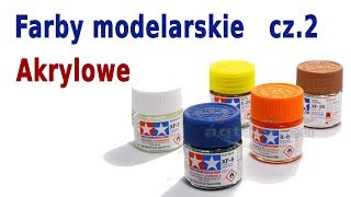 Farby modelarskie cz2  Farby akrylowe [upl. by Kcirrad551]