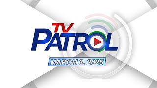 TV Patrol Livestream  March 3 2025 Full Episode Replay [upl. by Einahpetse]