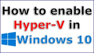 How to enable HyperV in Windows 10 step by step [upl. by Scevour]