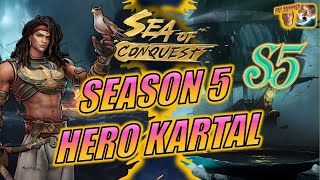 Sea of Conquest  Season 5 Legendary Hero KARTAL [upl. by Melli]