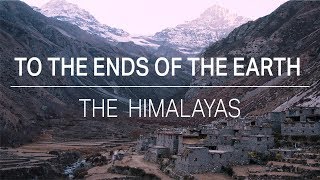 To the Ends of the Earth The Himalayas [upl. by Waddington365]