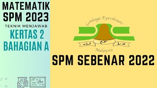 MATEMATIK SPM 2023 SPM SEBENAR 2022 BAHAGIAN A [upl. by Thom]