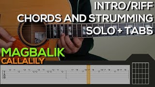 Callalily  Magbalik Guitar Tutorial INTRO RIFF SOLO CHORDS amp STRUMMING  TABS [upl. by Cusack]