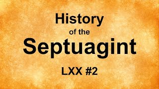 History of the Septuagint [upl. by Anuat]