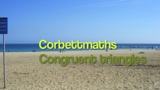 Congruent Triangles  Corbettmaths [upl. by Lavern]