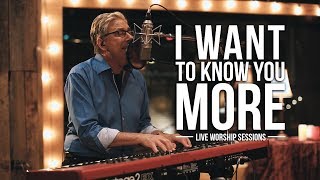 Don Moen  I Want to Know You More  Praise and Worship Music [upl. by Menides291]