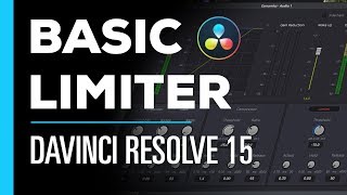 Basic Fairlight Audio Limiter  Davinci Resolve Tutorial [upl. by Doner]