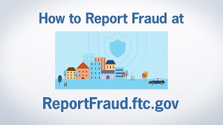 How to Report Fraud at ReportFraudftcgov  Federal Trade Commission [upl. by Nidraj]