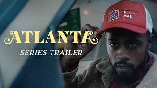 Atlanta  Full Series Trailer [upl. by Aldrich731]