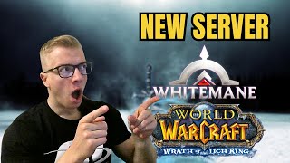 WHITEMANE FROSTMOURNE  NEW Fresh WotLK Private Server [upl. by Jobina]