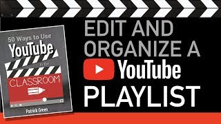 Edit and Organize a YouTube Playlist [upl. by Gilroy]