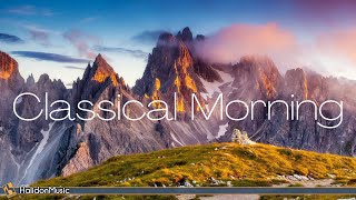 Classical Morning  Relaxing Uplifting Classical Music [upl. by Nilak400]