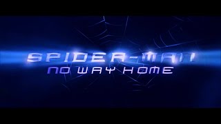 SpiderMan No Way Home  Main Titles V1 Raimi Style  Fan Made [upl. by Yenial]