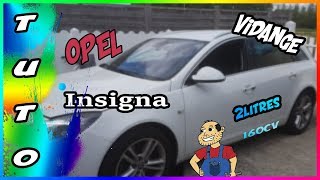 Tuto►entretien Opel Insignia vidange 2 litres 160 cv ★tuto YouTube★ [upl. by Acimahs]