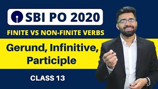 Finite vs NonFinite Verbs  Gerund Infinitive Participle  SBI PO 2020  Class 13  Tarun Grover [upl. by Resneps523]