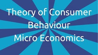 Introduction to Theory of consumer behaviour  CA CPT  CS amp CMA Foundation  Class 11 [upl. by Lartnom]