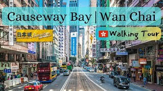 Causeway Bay Wan Chai Hong Kong Walking tour 4K [upl. by Noiroc]