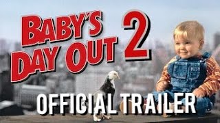 Babys Day Out 2 2022  Official Trailer [upl. by Lehsar]