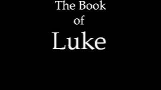 The Book of Luke KJV [upl. by Masson926]