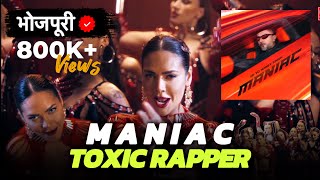 Maniac  Yo Yo Honey Singh  Bhojpuri Version  Toxic Rapper [upl. by Nayve]