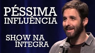 RAFINHA BASTOS EM PÉSSIMA INFLUÊNCIA SHOW COMPLETO [upl. by Anatlus407]