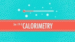 Calorimetry Crash Course Chemistry 19 [upl. by Reltuc937]