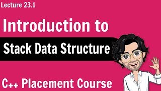 Stack Data Structure  Introduction  C Placement Course  Lecture 231 [upl. by Calhoun688]